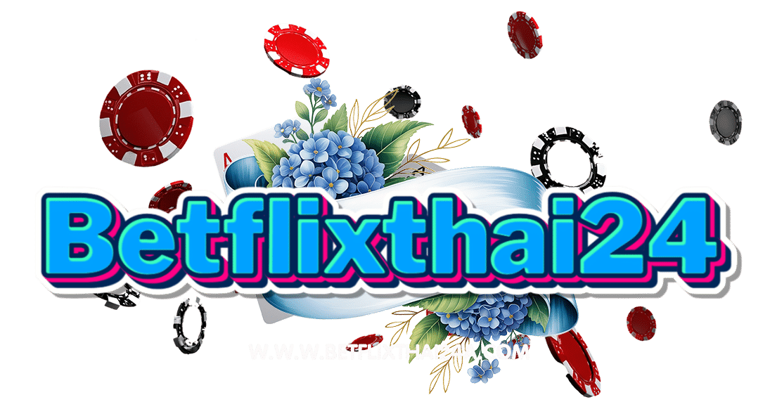 betflixthai24a